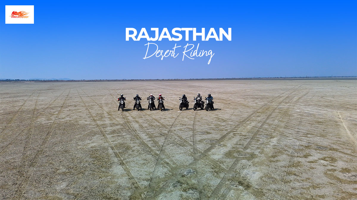 Rajasthan Desert Riding- Challenges, Experiences and How to Prepare